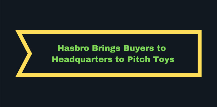 Hasbro-Brings-Buyers